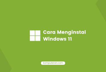 Cara Menginstal Windows 11