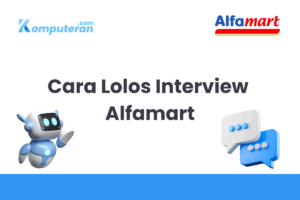Cara Lolos Interview Alfamart