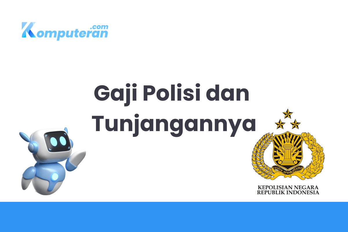 Gaji Polisi 2025 dan Tunjangannya