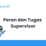 Peran dan Tugas Supervisor