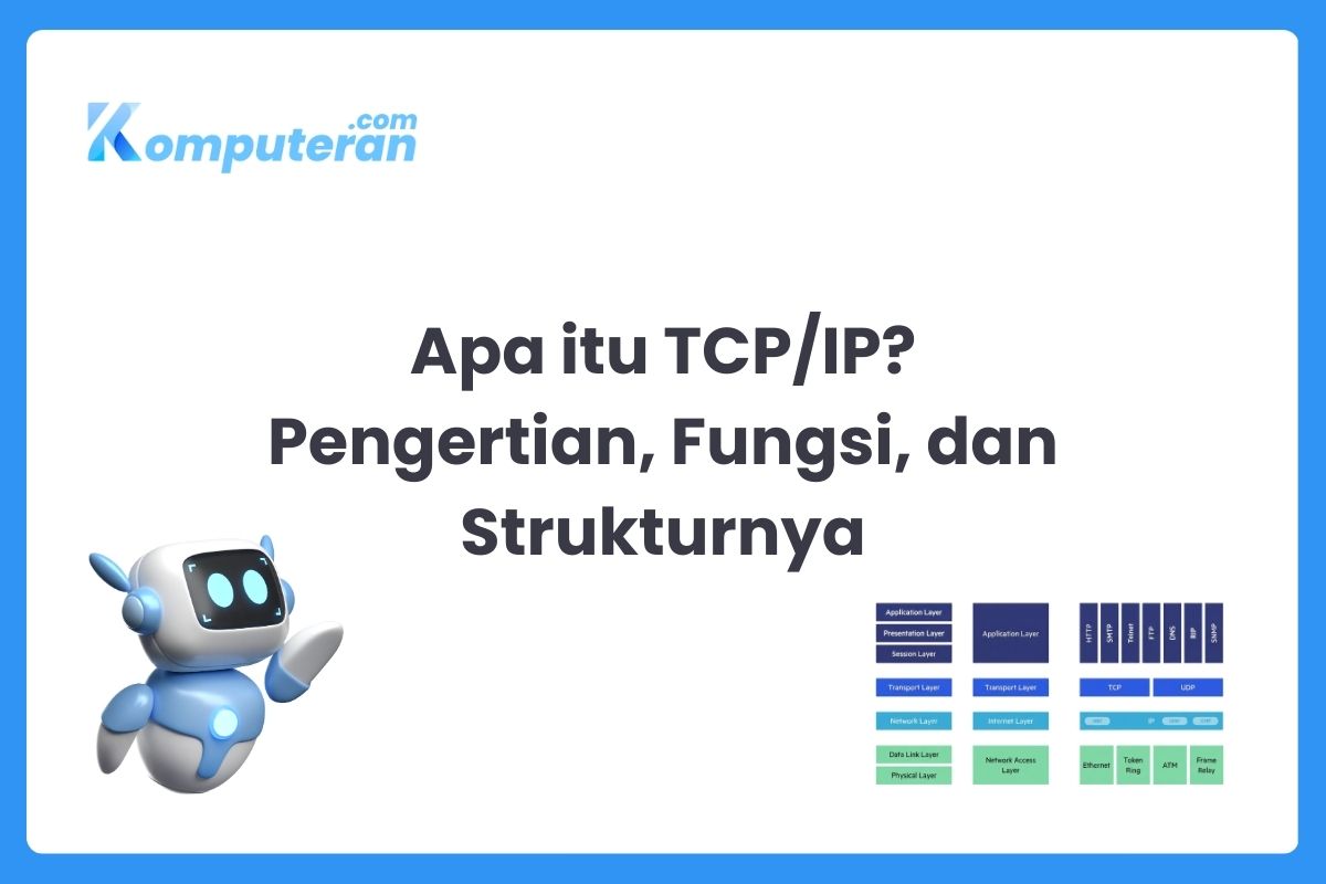 Apa itu TCP/IP Pengertian, Fungsi, dan Strukturnya